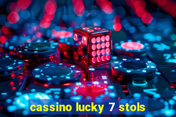 cassino lucky 7 stols