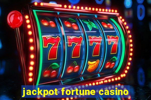 jackpot fortune casino