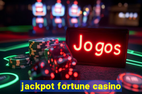 jackpot fortune casino