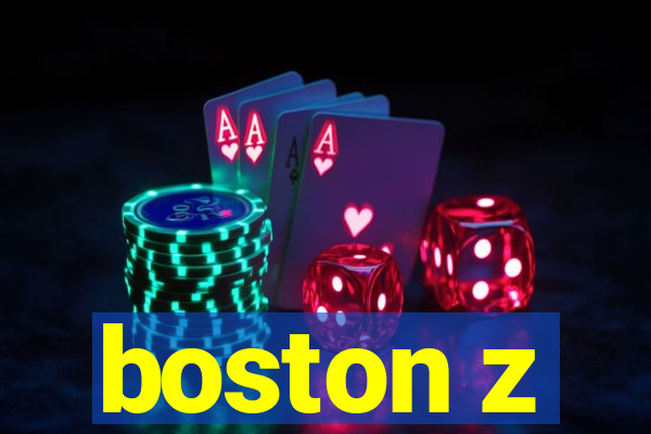 boston z