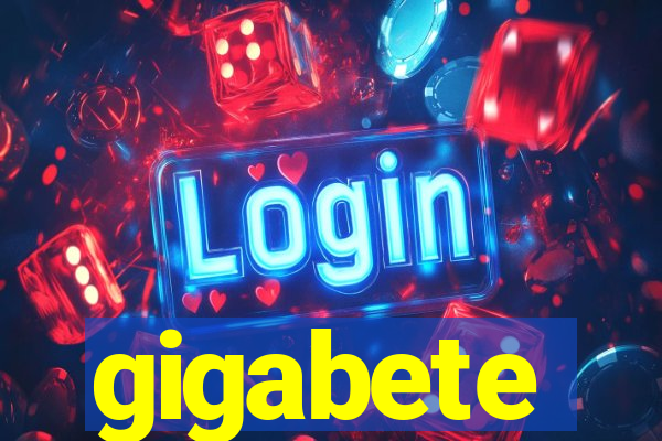 gigabete