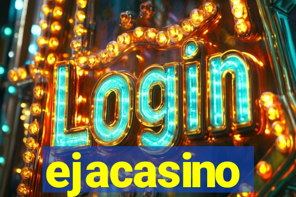 ejacasino