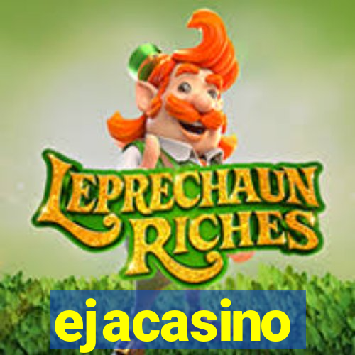 ejacasino