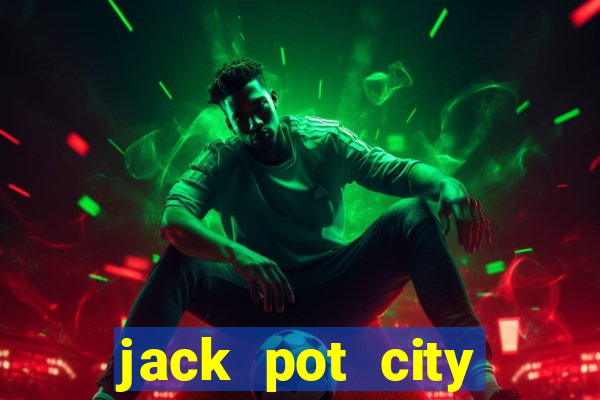 jack pot city online casino