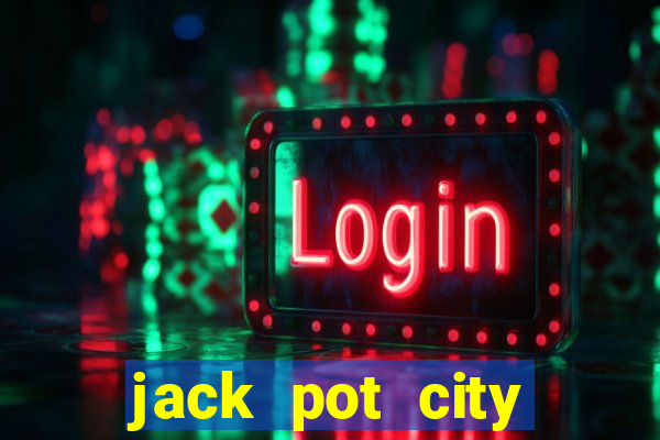 jack pot city online casino