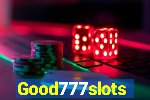 Good777slots