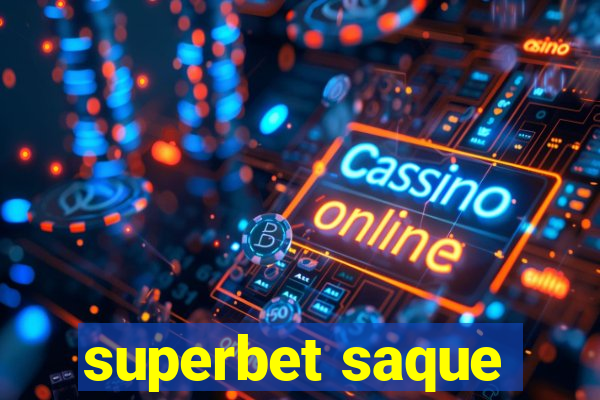 superbet saque