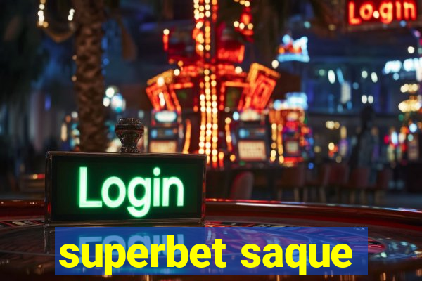 superbet saque