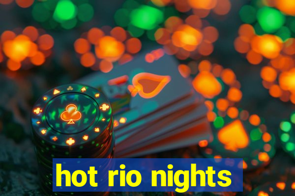 hot rio nights