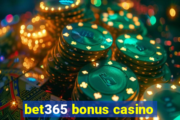 bet365 bonus casino