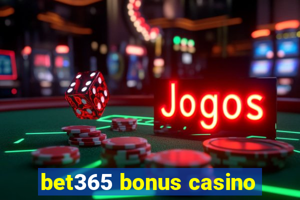 bet365 bonus casino