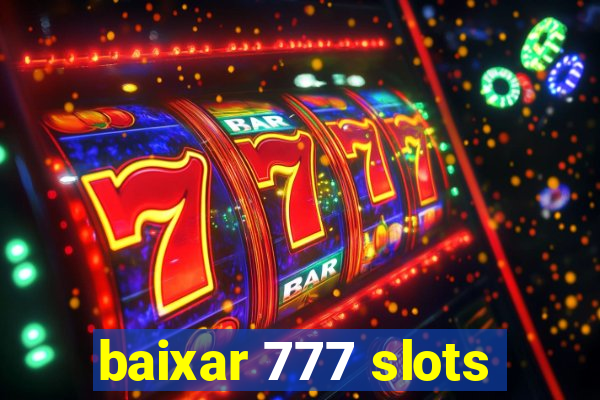 baixar 777 slots