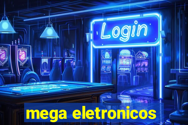 mega eletronicos