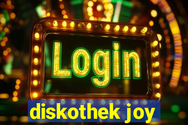 diskothek joy