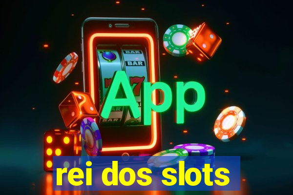 rei dos slots