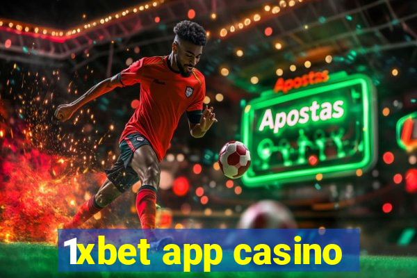 1xbet app casino