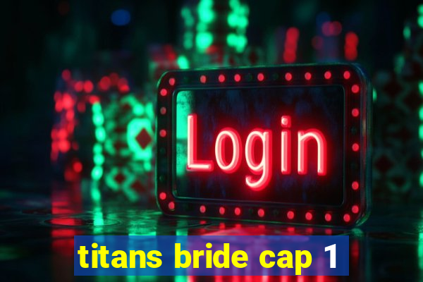 titans bride cap 1