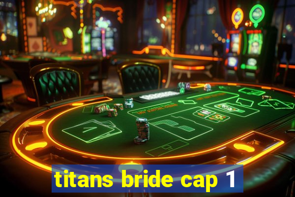 titans bride cap 1