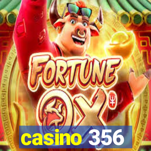 casino 356