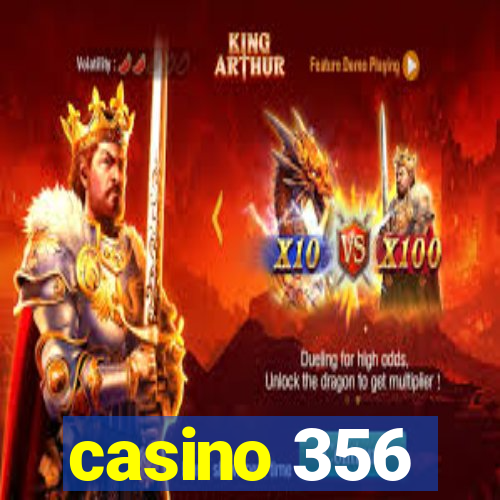 casino 356