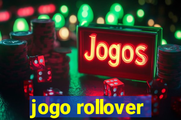 jogo rollover