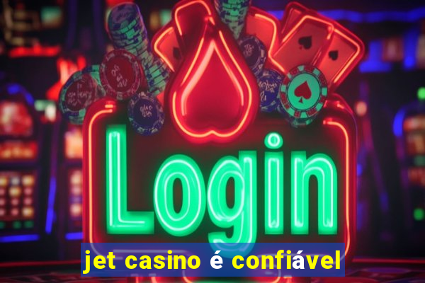 jet casino é confiável