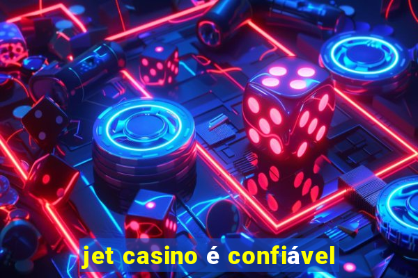 jet casino é confiável