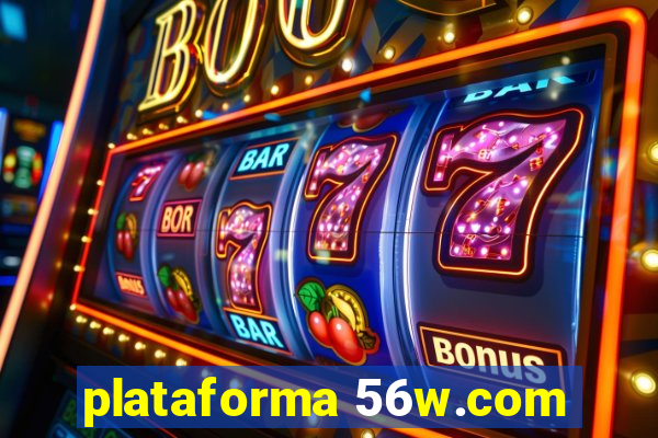 plataforma 56w.com