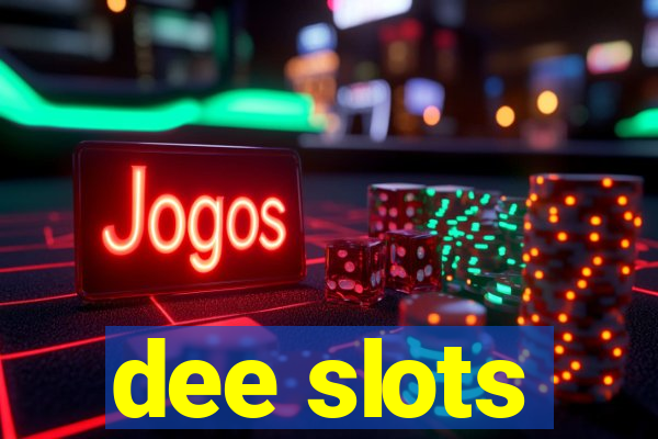 dee slots