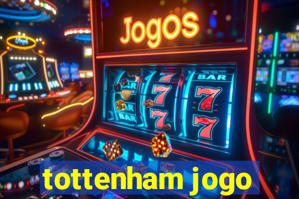 tottenham jogo