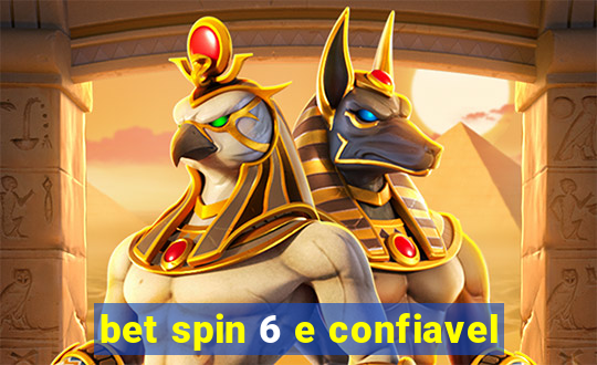 bet spin 6 e confiavel