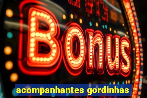 acompanhantes gordinhas