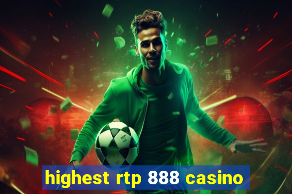 highest rtp 888 casino