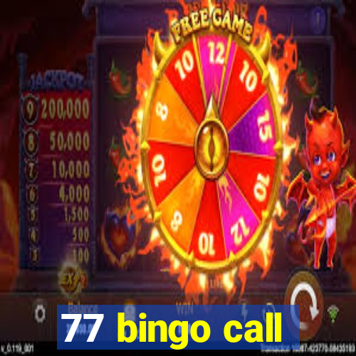 77 bingo call