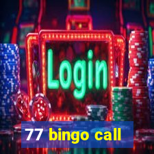 77 bingo call