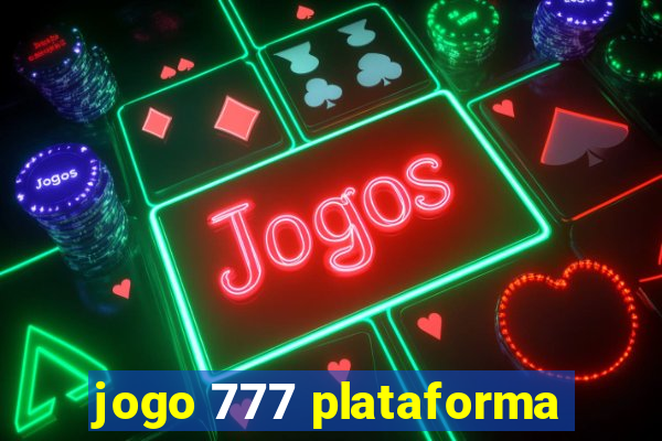 jogo 777 plataforma