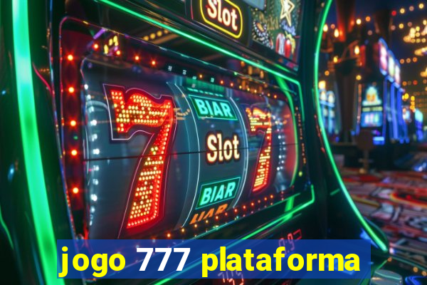 jogo 777 plataforma