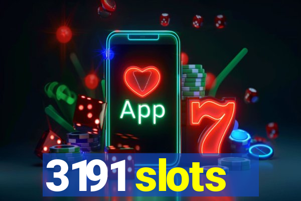 3191 slots