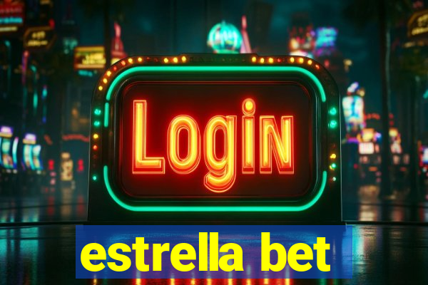 estrella bet