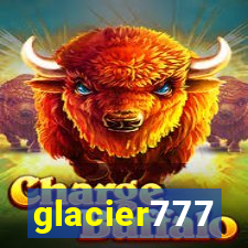 glacier777