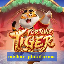 melhor plataforma de jogos do tigre