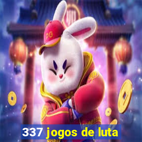 337 jogos de luta