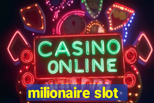 milionaire slot