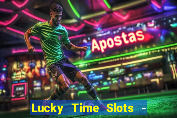 Lucky Time Slots - Casino 777