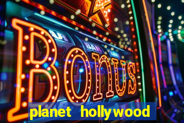 planet hollywood resort casino