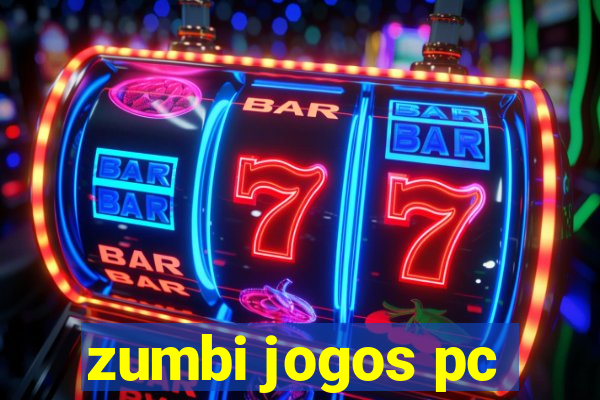 zumbi jogos pc