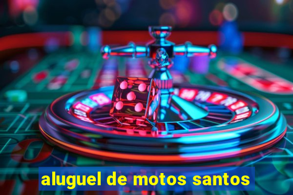 aluguel de motos santos