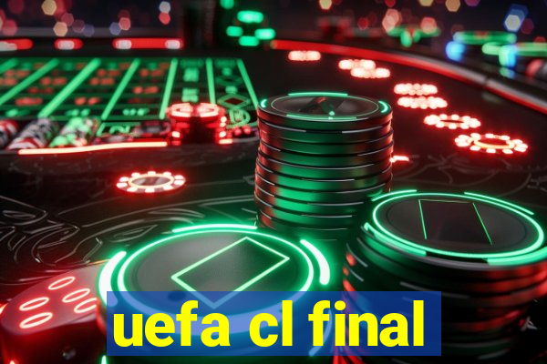 uefa cl final