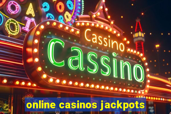 online casinos jackpots