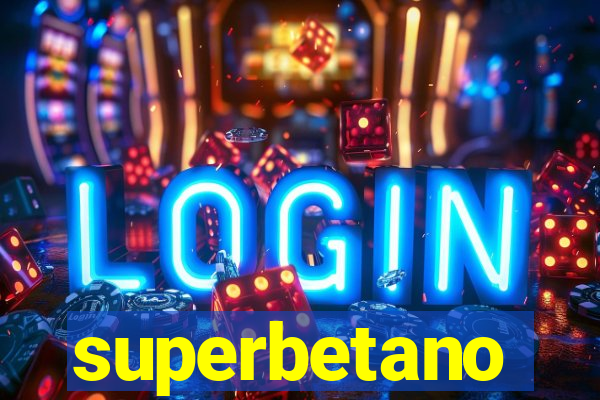 superbetano